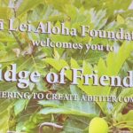 Photo of Na Lei Aloha Foundation Welcome sign